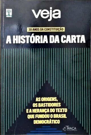 30 Anos da Constituição: A História da Carta