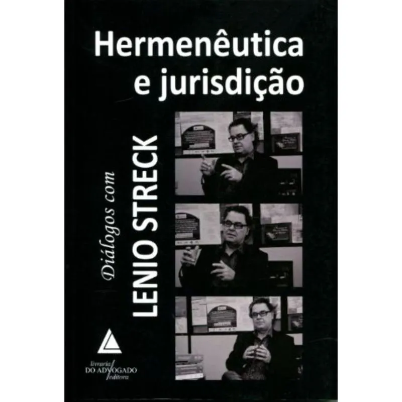 Hermenêutica E Jurisdição Diálogos Com Lenio Luiz Streck