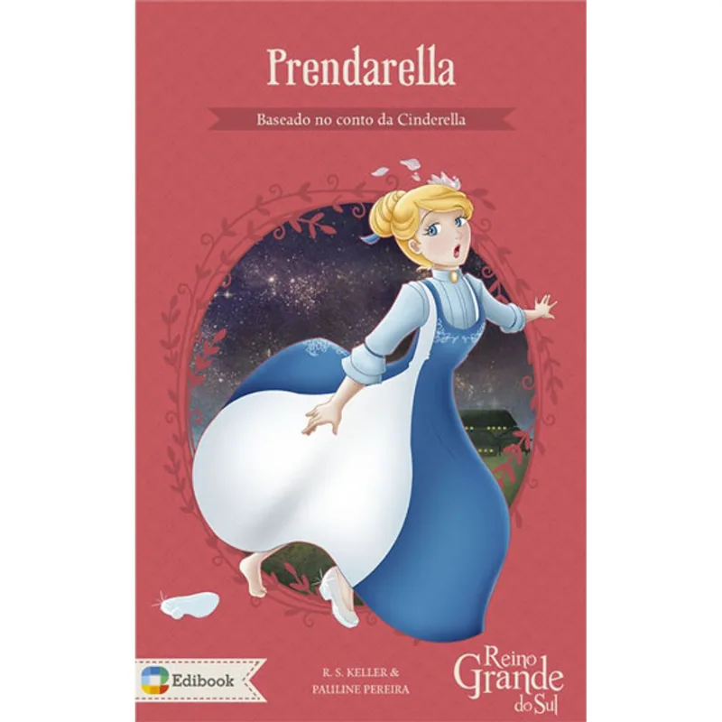 PRENDARELLA - BASEADO NO CONTO DA CINDERELLA
