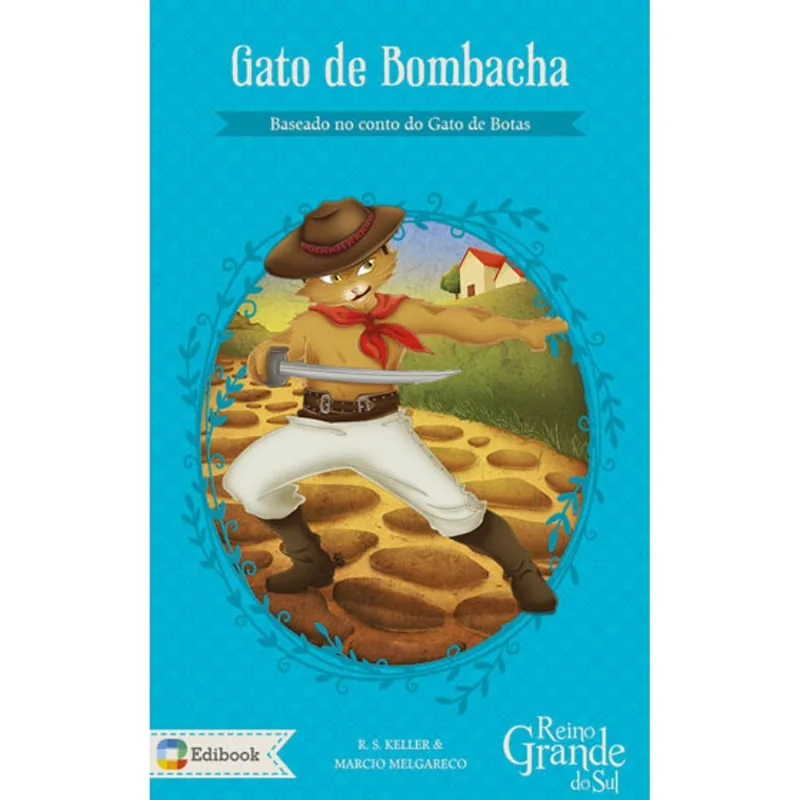 GATO DE BOMBACHA - BASEADO NO CONTO DO GATO DE BOTAS