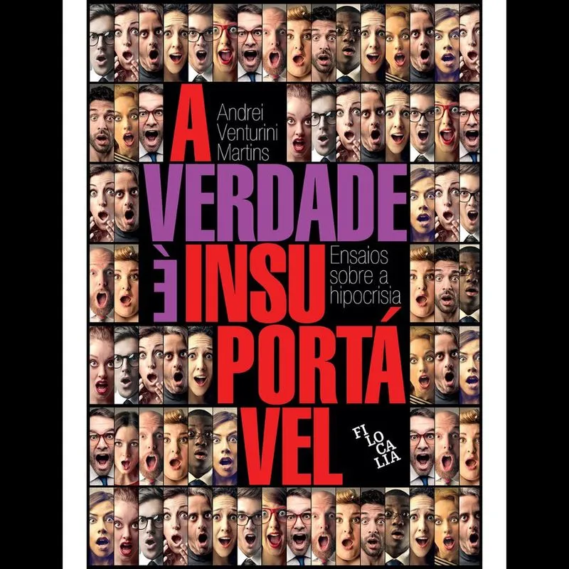 A verdade é insuportável
