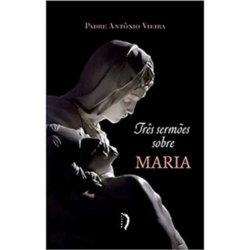 TRÊS SERMÕES SOBRE MARIA