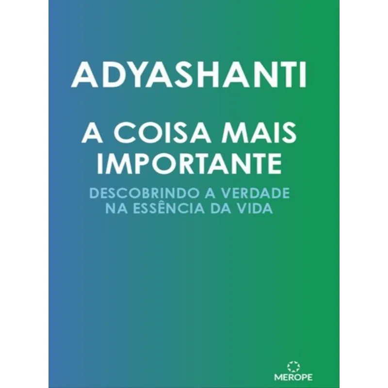 A COISA MAIS IMPORTANTE
