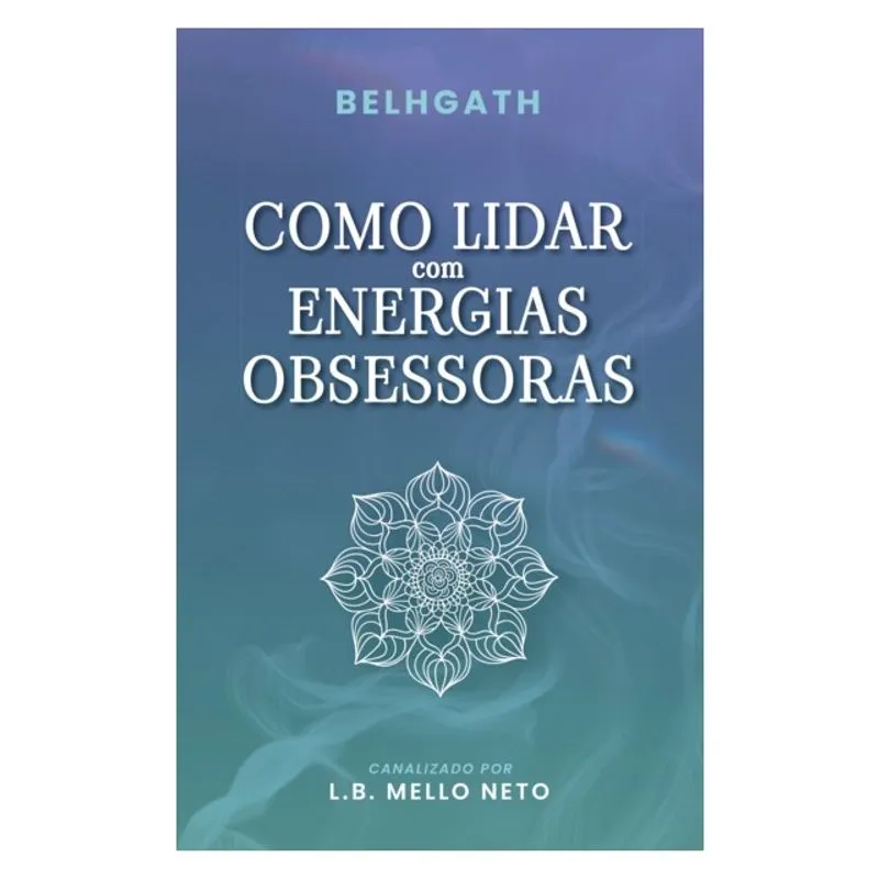 COMO LIDAR COM ENERGIAS OBSESSORAS