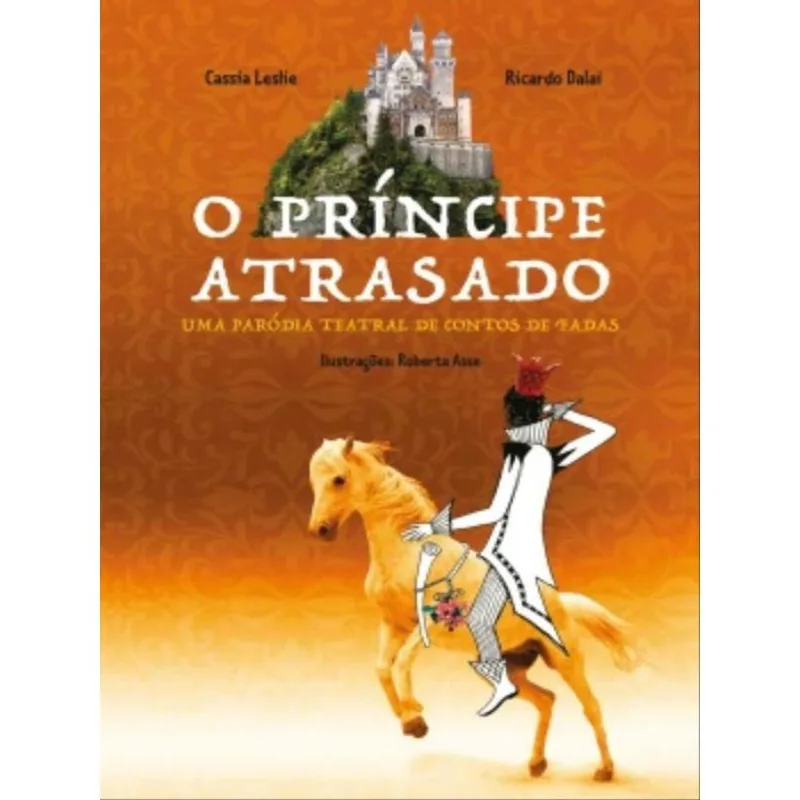 O PRÍNCIPE ATRASADO