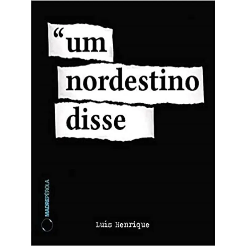 UM NORDESTINO DISSE