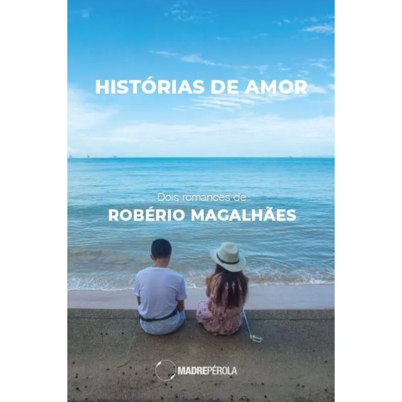 Histórias de amor: Dois romances