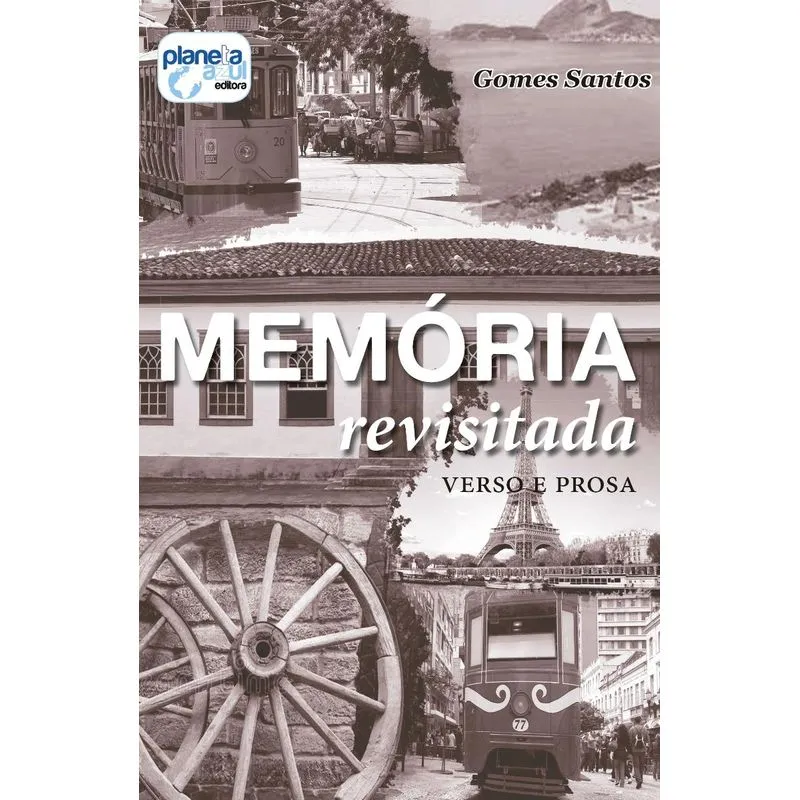 Memória Revisitada - Verso e Prosa