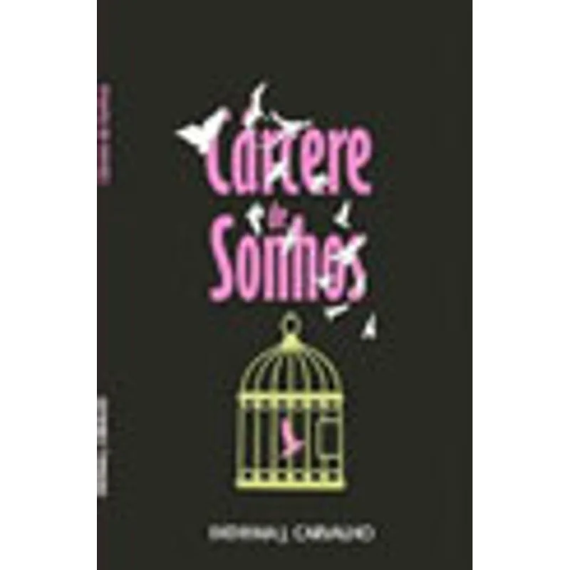 CARCERE DE SONHOS - CONTOS