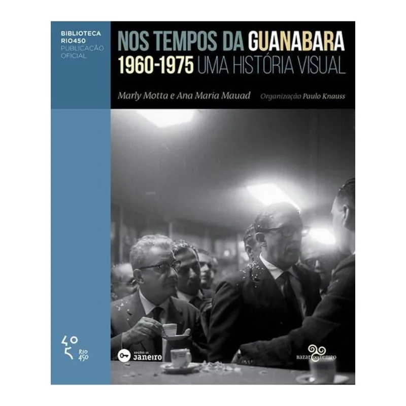 NOS TEMPOS DA GUANABARA