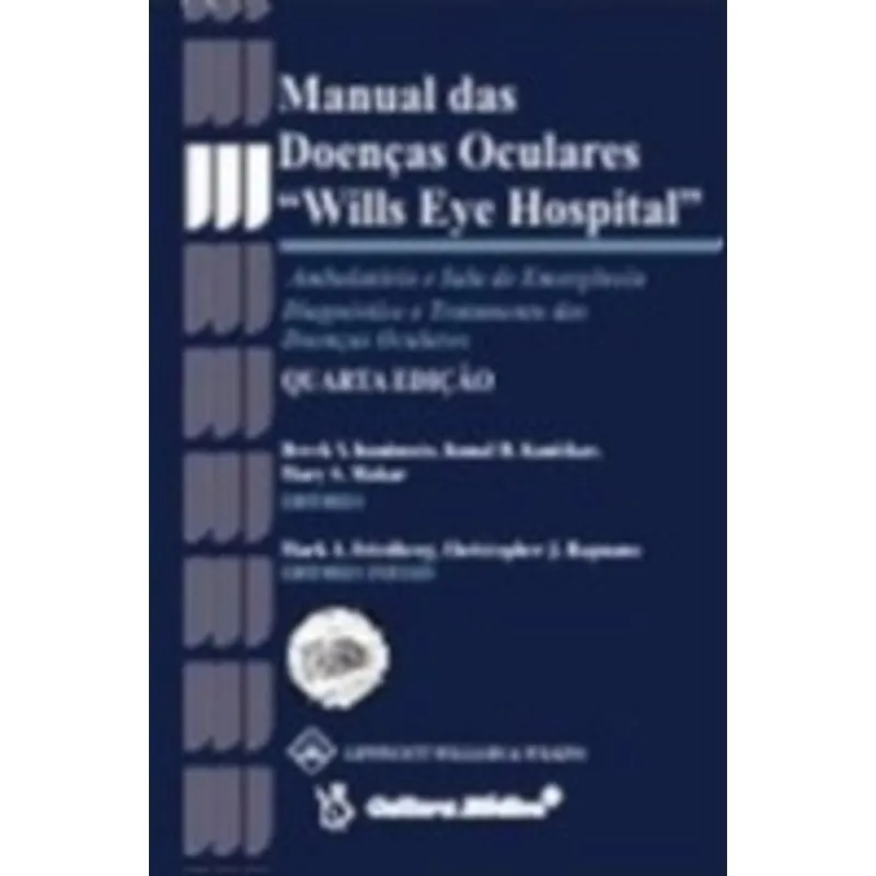 Livro - Manual de Doenças Oculares Wills Eye Hospital - Kunimoto