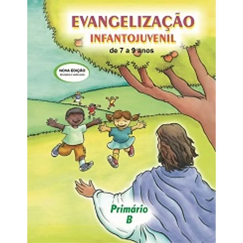 EVANGELIZAÇÃO INFANTO-JUVENIL - PRIMÁRIO B