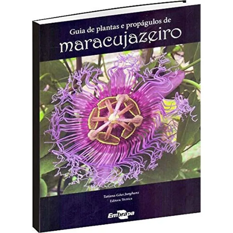 Guia de plantas e propágulos de maracujazeiro