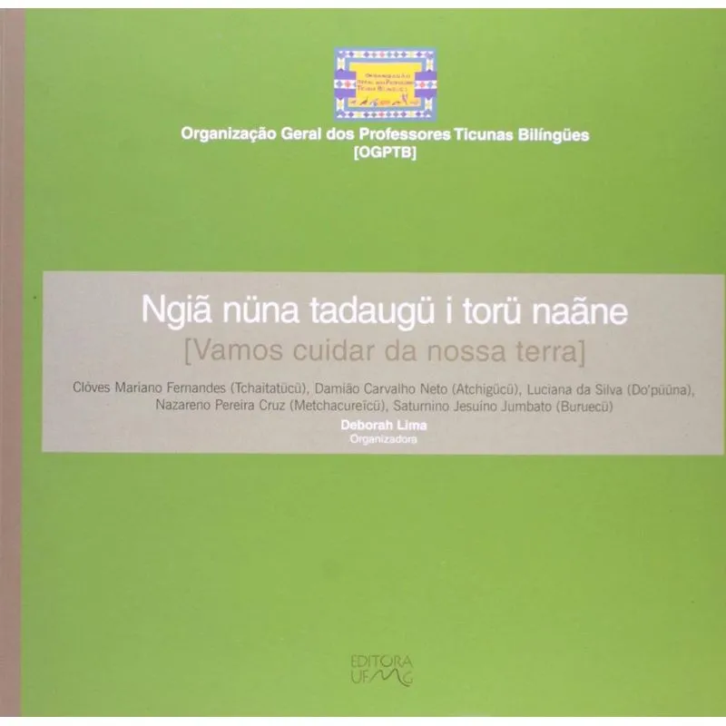 VAMOS CUIDAR DA NOSSA TERRA - NGIA NUNA TADAUGU I
