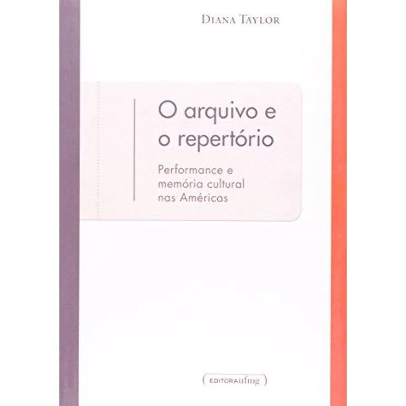 O Arquivo e o Repertorio