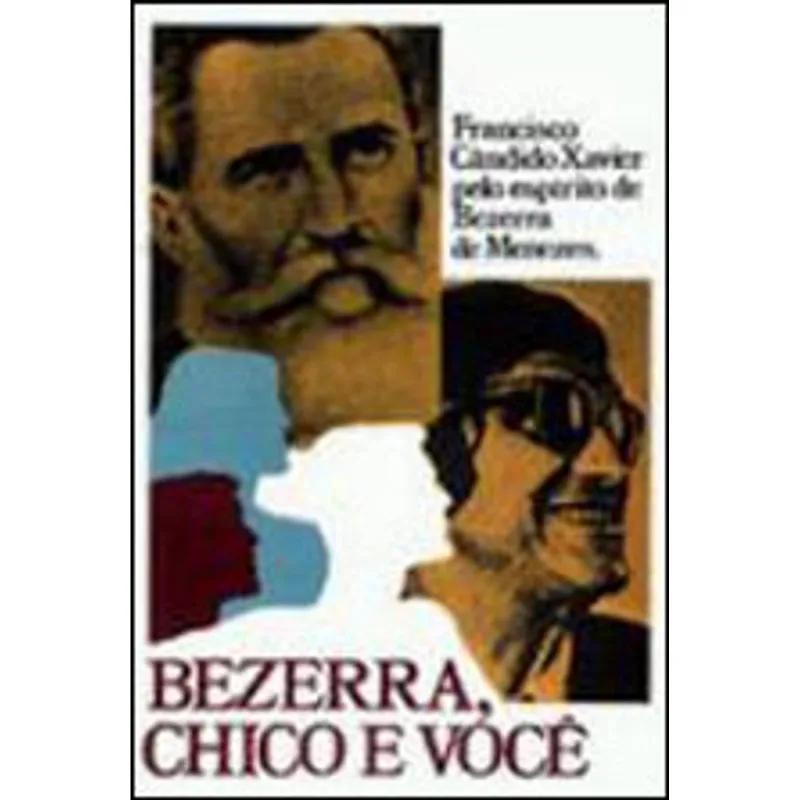 BEZERRA, CHICO E VOCE...
