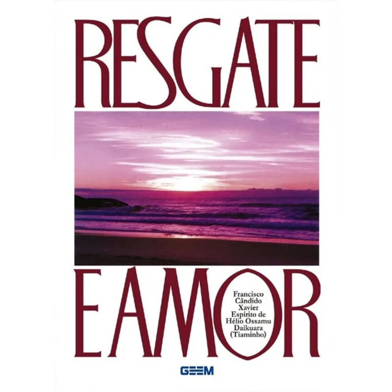 RESGATE E AMOR