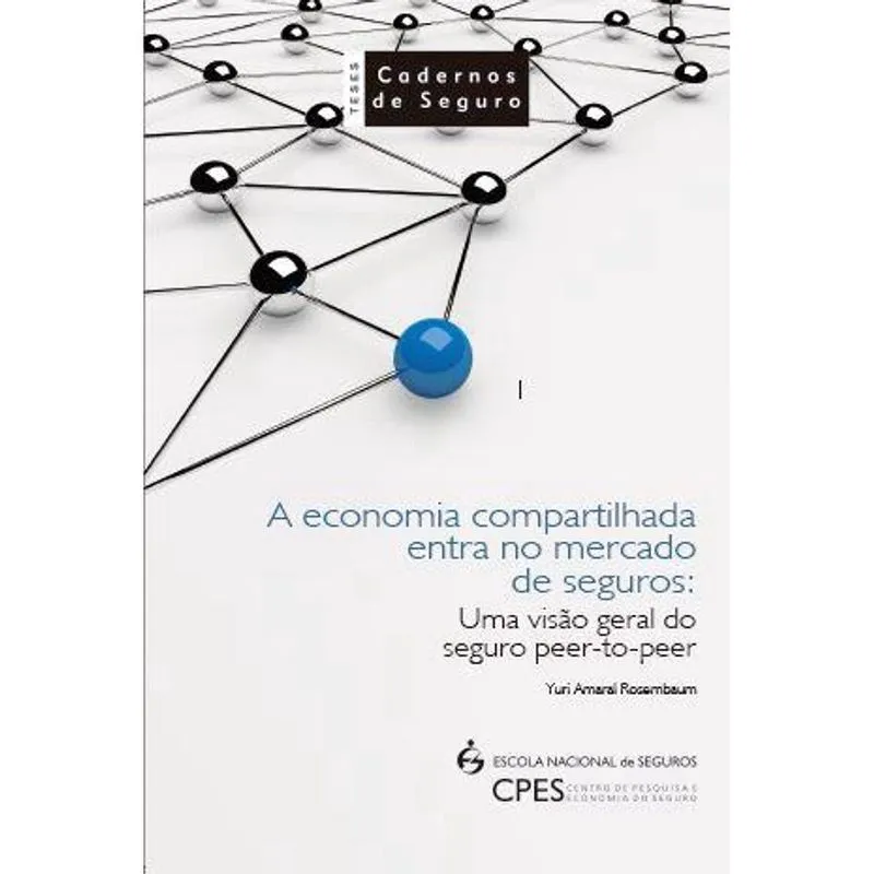 A economia compartilhada no mercado de seguros - Uma visão geral do seguro peer to peer