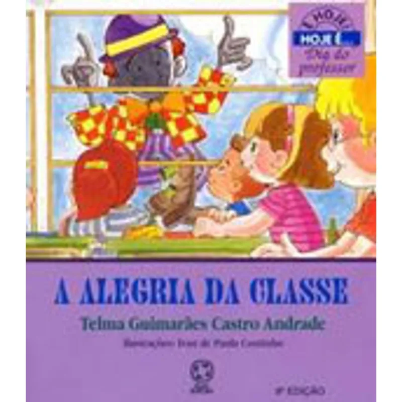 A ALEGRIA DA CLASSE