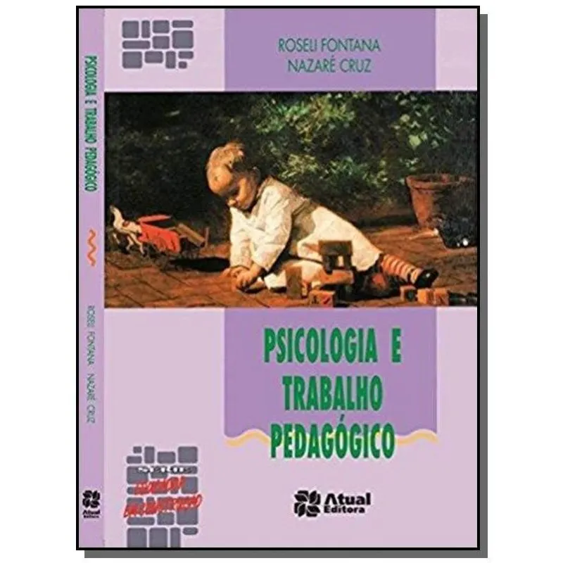 PSICOLOGIA E TRABALHO PEDAGOGICO
