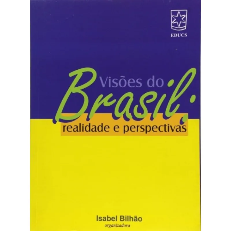 Visoes Do Brasil: Realidade E Perspectivas