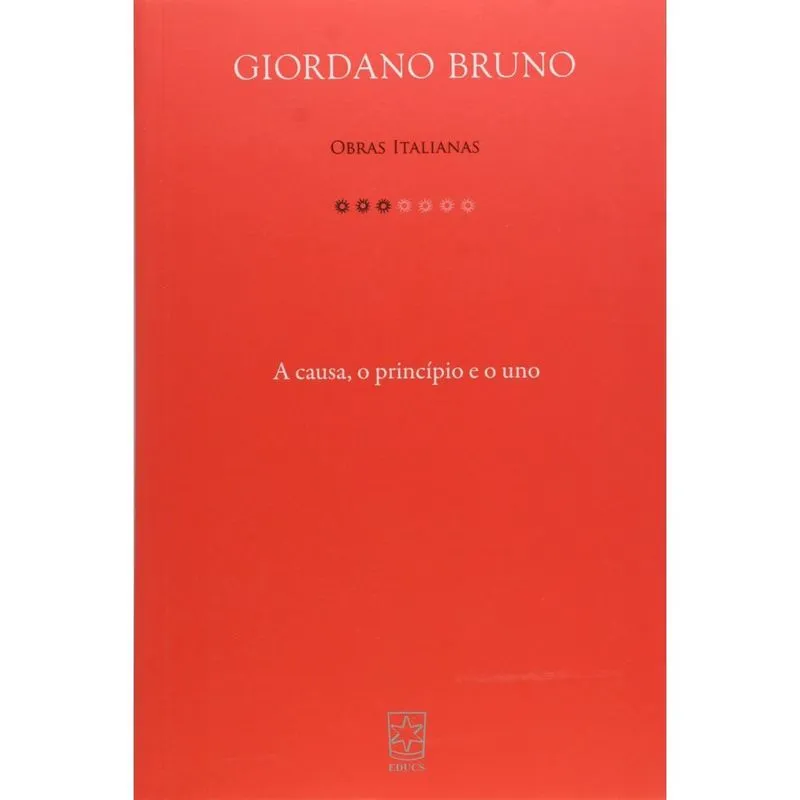 A causa, o princípio e o uno.