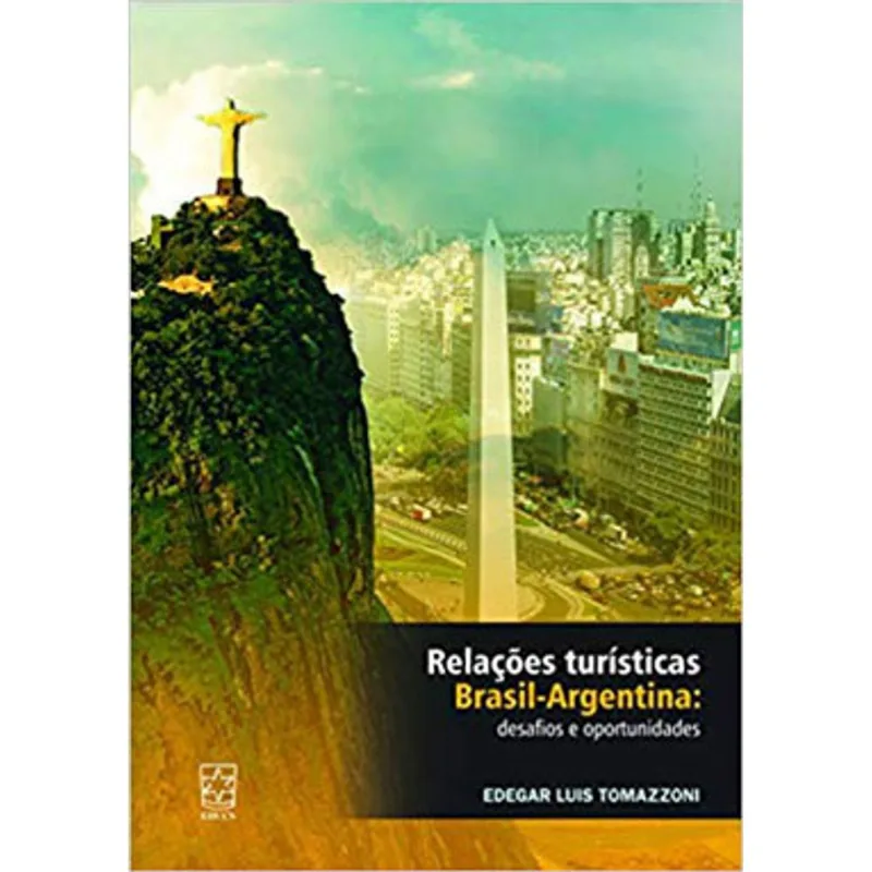 RELAÇÕES TURÍSTICAS BRASIL-ARGENTINA