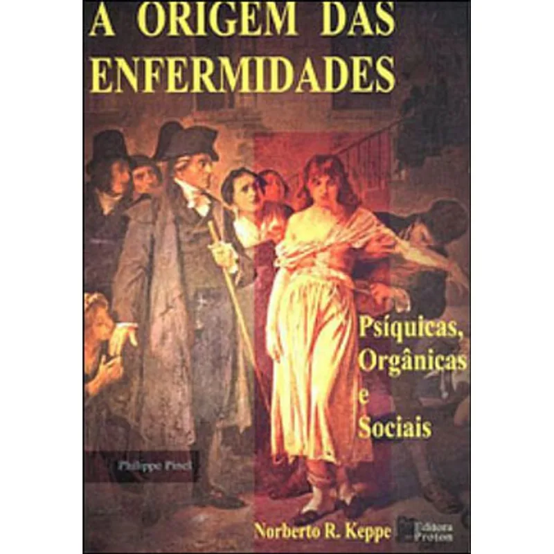 ORIGEM DAS ENFERMIDADES, A - PSIQUICAS ORGANICAS E SOCIAIS