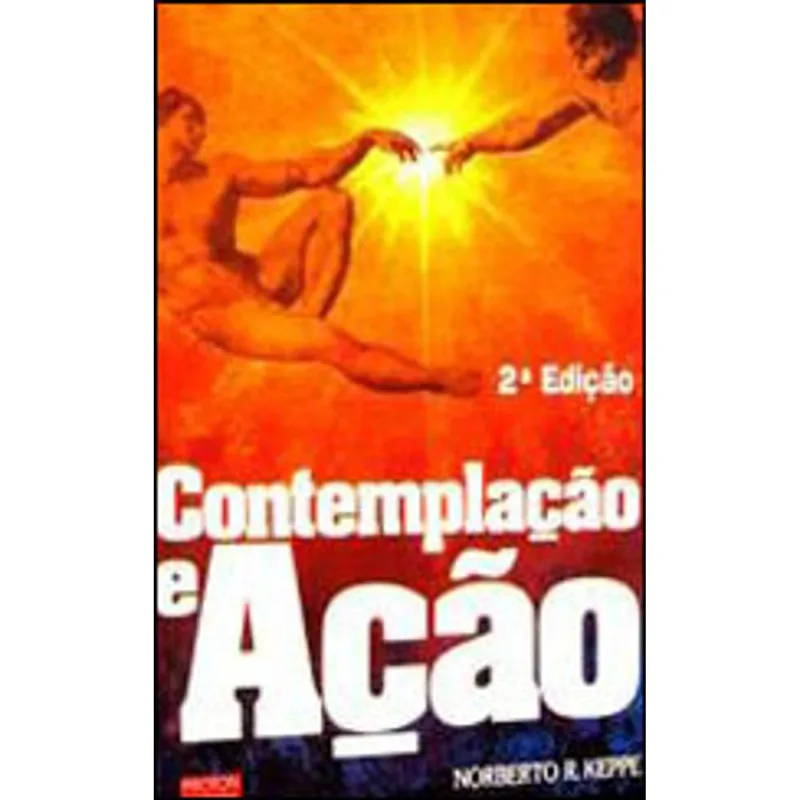 CONTEMPLAÇAO E AÇAO