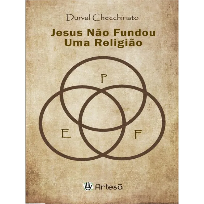 JESUS NÃO FUNDOU UMA RELIGIÃO