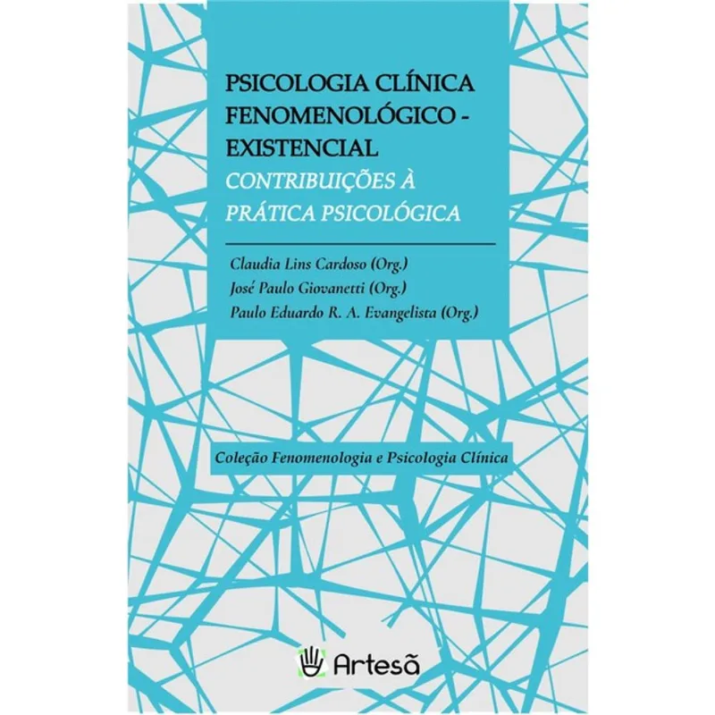 PSICOLOGIA CLÍNICA FENOMENOLÓGICO-EXISTENCIAL
