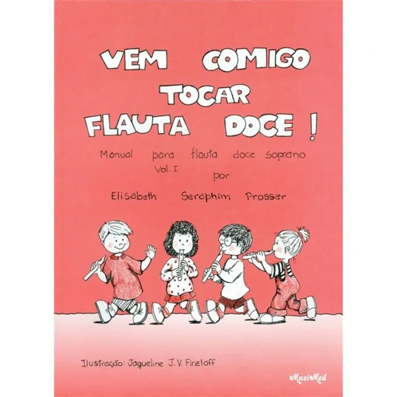 VEM COMIGO TOCAR FLAUTA DOCE