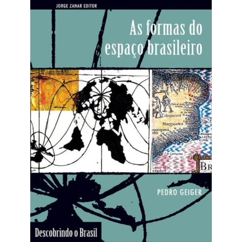 AS FORMAS DO ESPAÇO BRASILEIRO