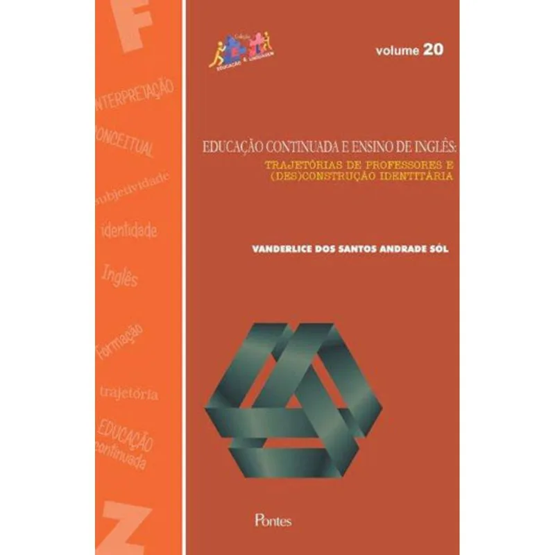 EDUCAÇAO CONTINUADA E ENSINO DE INGLES - VOL.20
