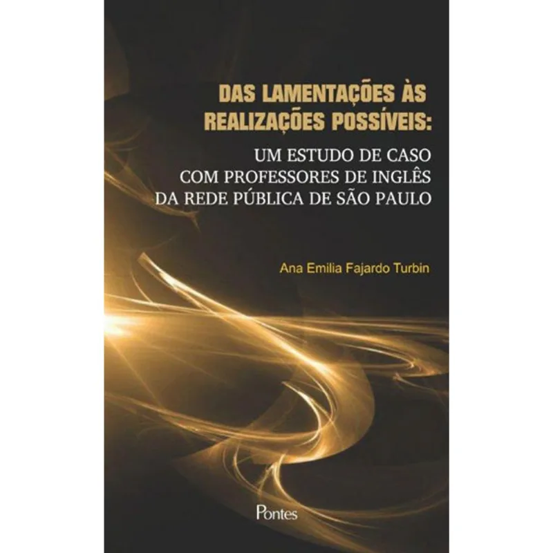 DAS LAMENTAÇOES AS REALIZAÇOES POSSIVEIS