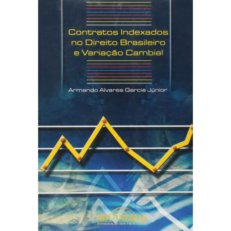 Contratos Indexados no Direito Brasileiro e Variação Cambial