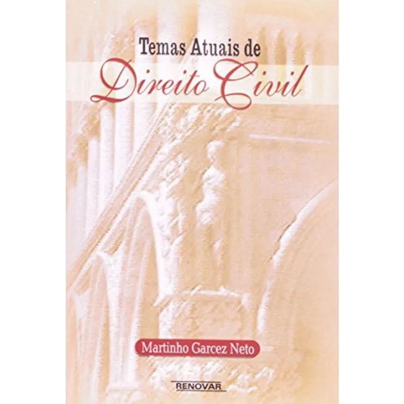 Temas Atuais de Direito Civil
