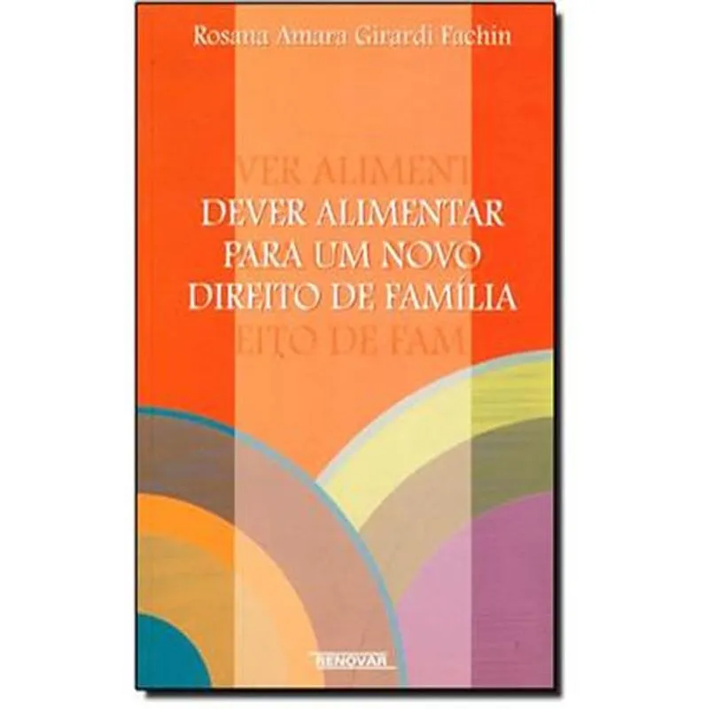 Dever Alimentar Para Um Novo Direito De Familia
