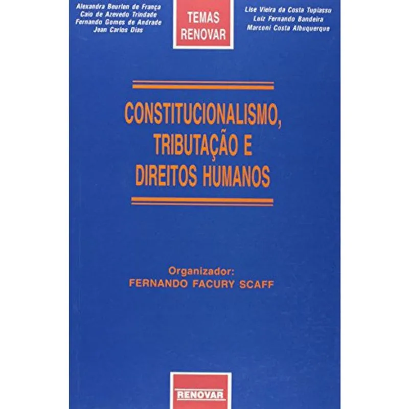 Constitucionalismo, Tributação e Direitos Humanos