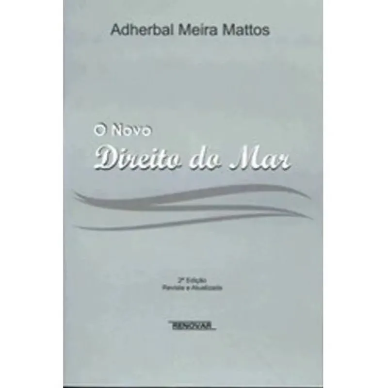 O Novo Direito Do Mar - 2 ª Edição