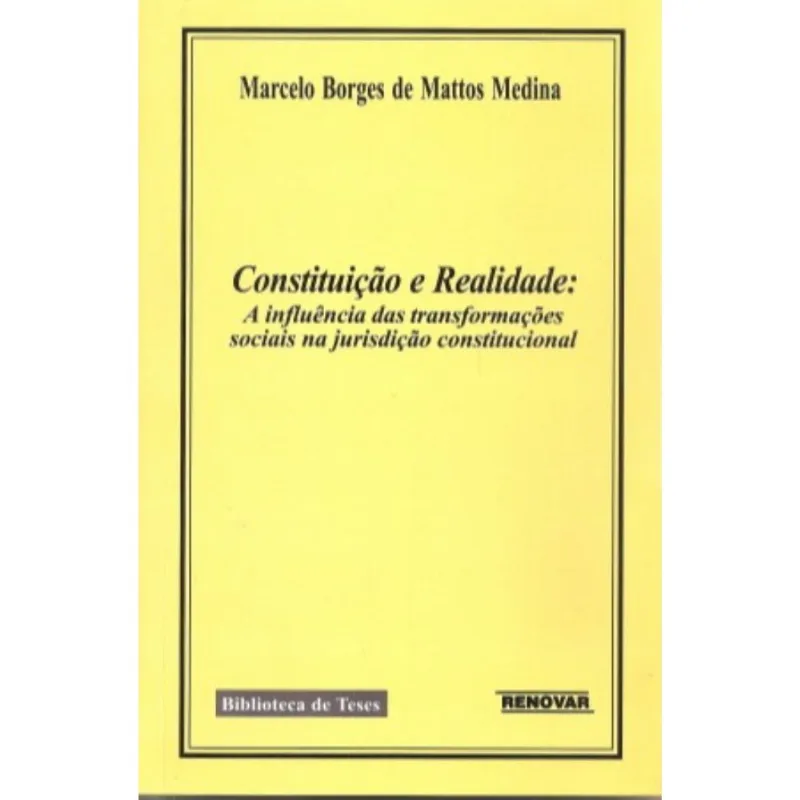 Constituição E Realidade: A Influência Das Transformações Sociais Na Jurisdição Constitucional