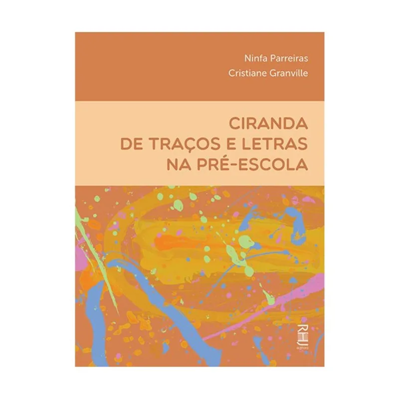 CIRANDA DE TRAÇOS E LETRAS NA PRÉ-ESCOLA