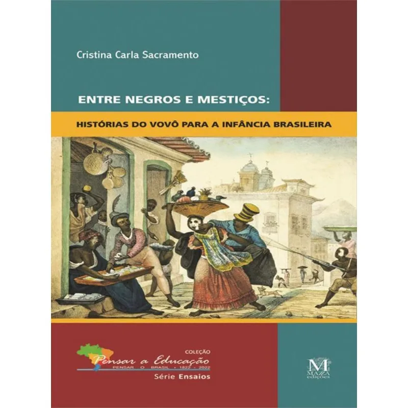 ENTRE NEGROS E MESTIÇOS