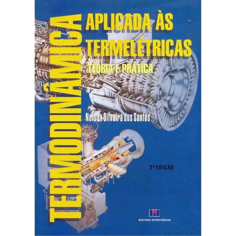 Termodinamica Aplicada As Termeletricas 2ª Edicao