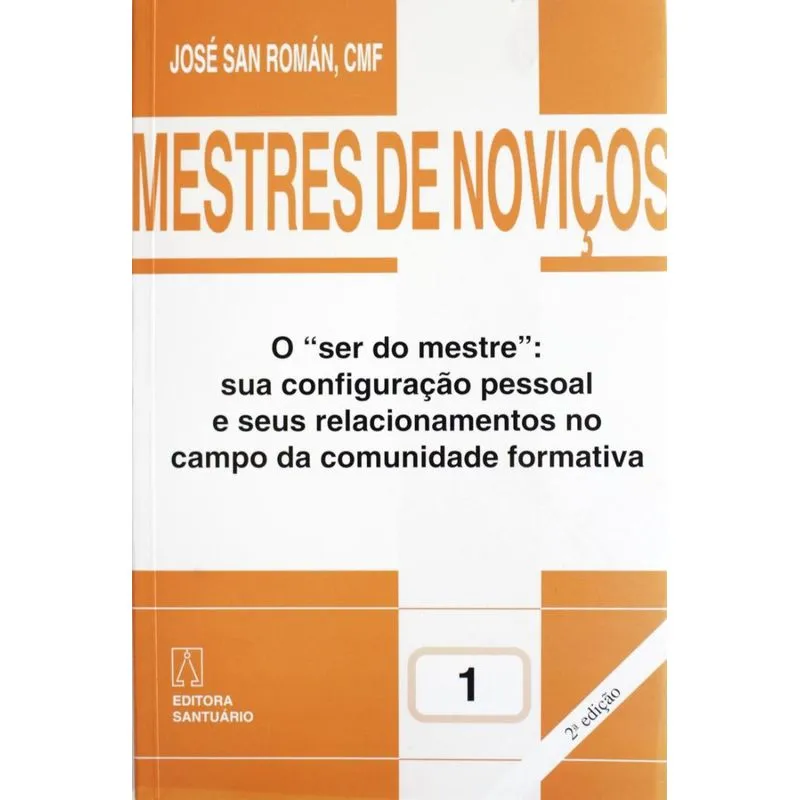 Mestres de noviços - volume 1