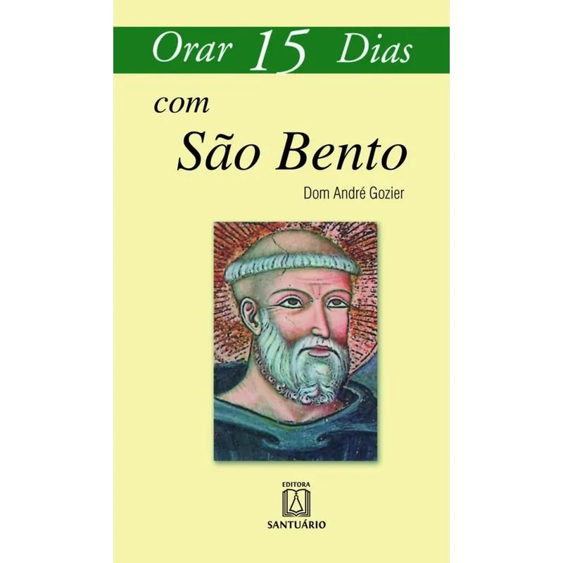 Orar 15 dias com São Bento