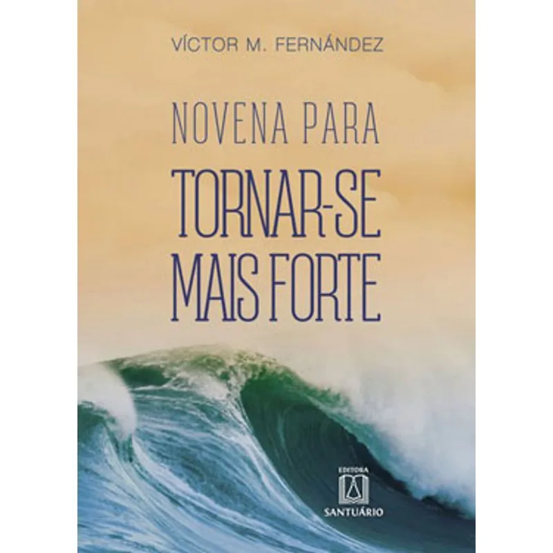 NOVENA PARA TORNAR-SE MAIS FORTE