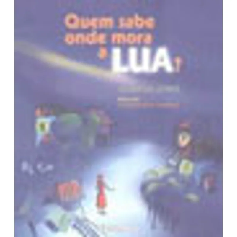 QUEM SABE ONDE MORA A LUA?