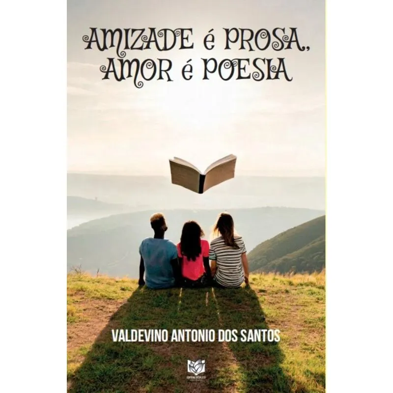 Amizade é prosa, amor é poesia