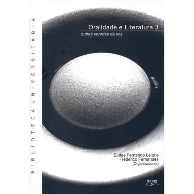 ORALIDADE E LITERATURA - V. 03